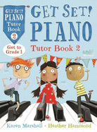 Get Set! Piano Tutor Bk 2