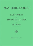 DAILY DRILLS AND TECHNICAL STUDIES FOR TRUMPET