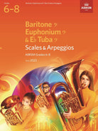 Abrsm Scales and Arpeggios for Baritone Bc/tuba Gr 6-8