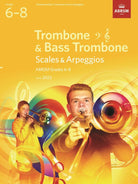 Abrsm Scales and Arpeggios for Trombone Gr 6-8