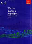Abrsm Cello Scales & Arpeggios Gr 6-8 From 2012