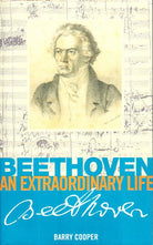 Beethoven - an Extraordinary Life