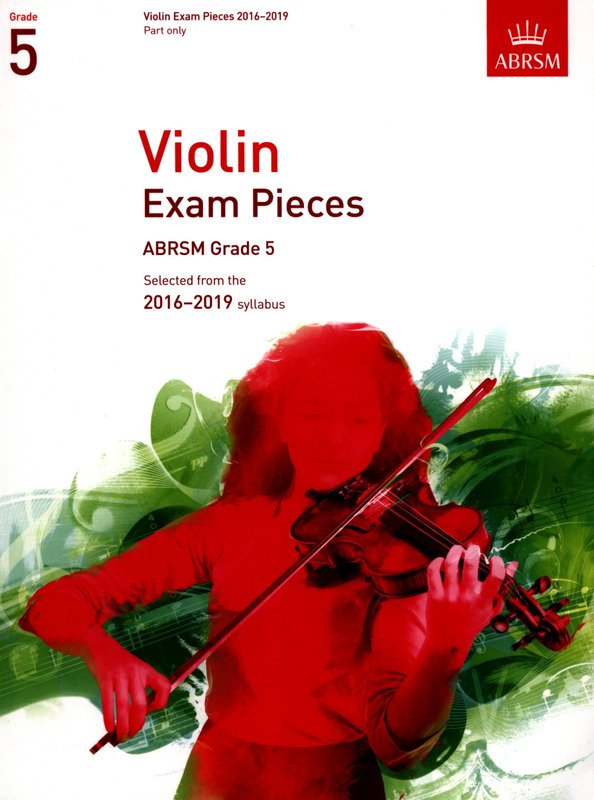 Violin Exam Pieces 2016-19 Gr 5 Vln Pt