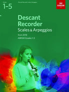 Descant Recorder Scales & Arpeggios Gr 1-5 From 2018