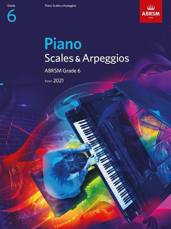 Piano Scales & Arpeggios Abrsm Gr 6 From 2021