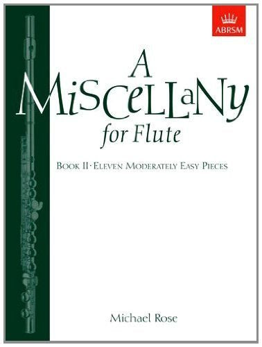 Rose - a Miscellany for Flute Bk 2 11 Moderately Easy Pieces