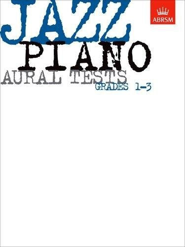 Jazz Piano Aural Tests Gr 1 - 3