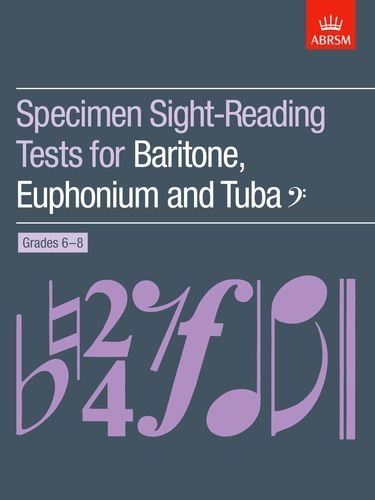 Specimen Sight-Reading Tests Baritone/euphonium/tuba Gr 6-8