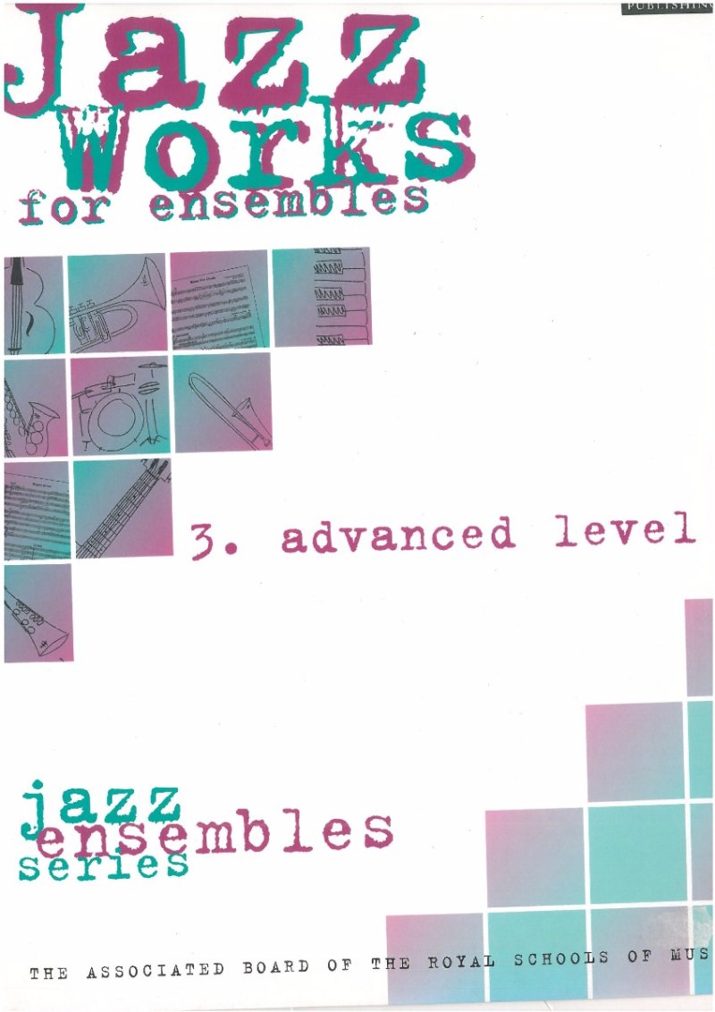 Jazz Works Score and Parts Advanced Gr 7 - 8