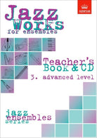 Jazz Works Teacher Bk/cd Advanced Gr 7 - 8