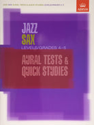 Jazz Sax Aural Tests and Quick Studies Gr 4 - 5