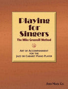 Playing for Singers the Art of Accompaniment