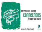 Norton - Connections for Piano Duet Bk 2