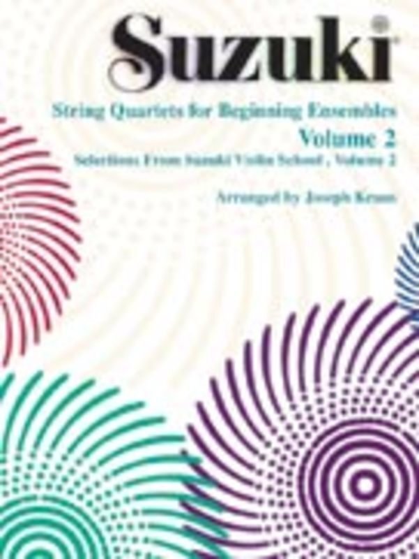 Suzuki String Quartets for Beginning Ensembles Vol 2