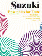 Suzuki Ensembles for Flute Vol 1