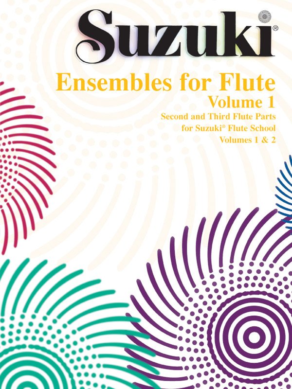 Suzuki Ensembles for Flute Vol 1