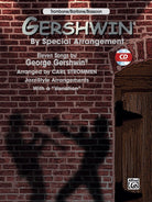 Gershwin by Special Arrangement Trombone/bassoon Bk/cd