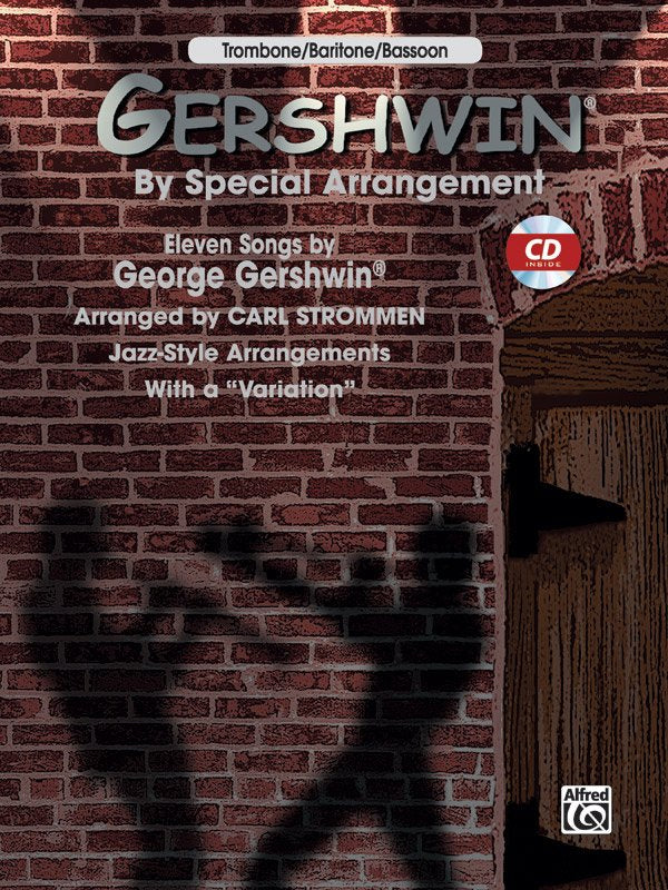 Gershwin by Special Arrangement Trombone/bassoon Bk/cd
