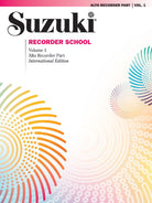 SUZUKI RECORDER SCHOOL VOL 1 TREBLE RECORDER PART