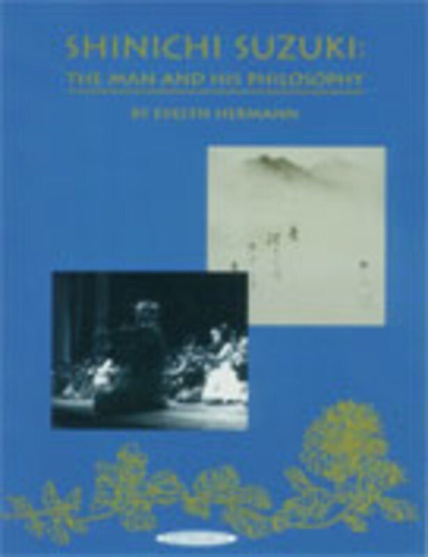 Shinichi Suzuki - the Man and His Philosophy