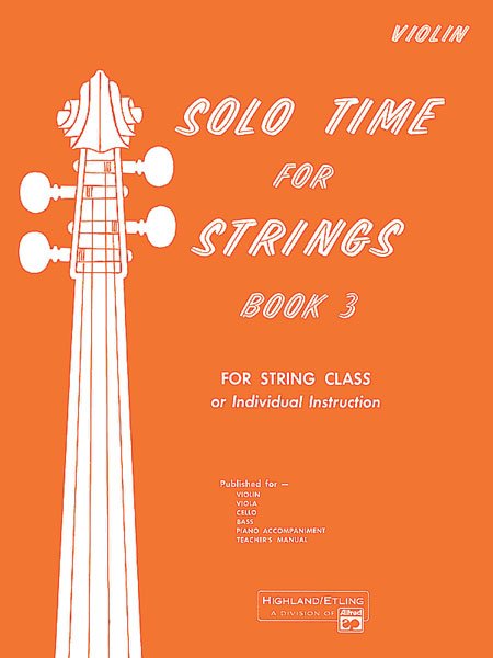 Solo Time for Strings Bk 3 Violin