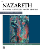 Nazareth - Brazilian Tangos and Dances for Piano