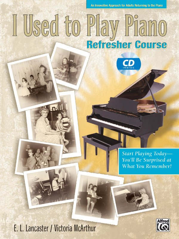 I USED TO PLAY PIANO REFRESHER COURSE BK/CD