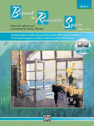 Beyond the Romantic Spirit Bk 2 (1880-1922) Piano