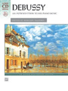 Debussy - an Introduction to His Piano Music Bk/cd