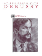 At the Piano With Debussy