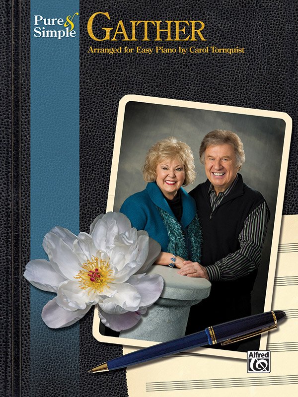 Pure & Simple Gaither for Easy Piano