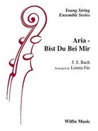 Aria Bist Du Bei Mir for String Orchestra So3-3.5 Sc/pts