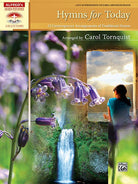Hymns for Today 12 Arrangements of Traditional Hymns