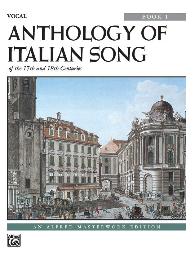 Anthology of Italian Song 17 & 18th Centuries Bk 1