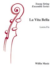 La Vita Bella for String Orchestra So1.5-2 Sc/pts
