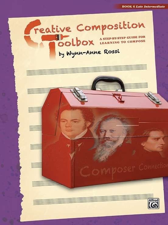 Creative Composition Toolbox Bk 6 Late Intermediate Piano