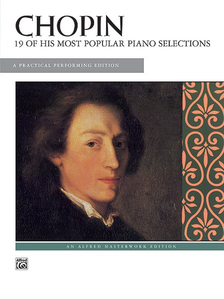 Chopin - 19 of His Most Popular Piano Selections