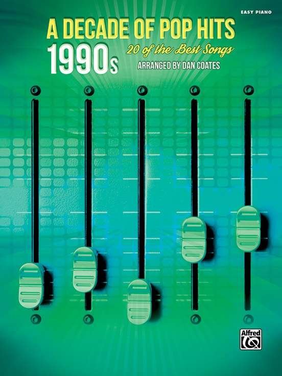 A Decade of Pop Hits 1990s Easy Piano Arr Dan Coates