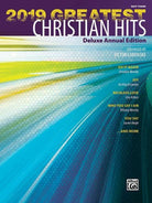 2019 Greatest Christian Hits Deluxe Annual Ed for Easy Piano