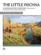 The Little Pischna 48 Preparatory Exercises for Piano