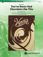 Youve Never Had Chocolate Like This String Orch So2 Sc/pts
