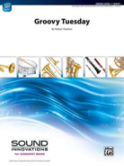 Groovy Tuesday for Concert Band Cb1 Sc/pts