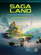 Swift - Saga Land 11 Video Game Inspired Piano Pieces
