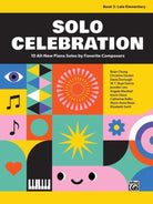 Solo Celebration Bk 3 Late Elementary Piano