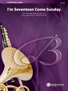 Im Seventeen Come Sunday for Concert Band Cb4 Sc/pts