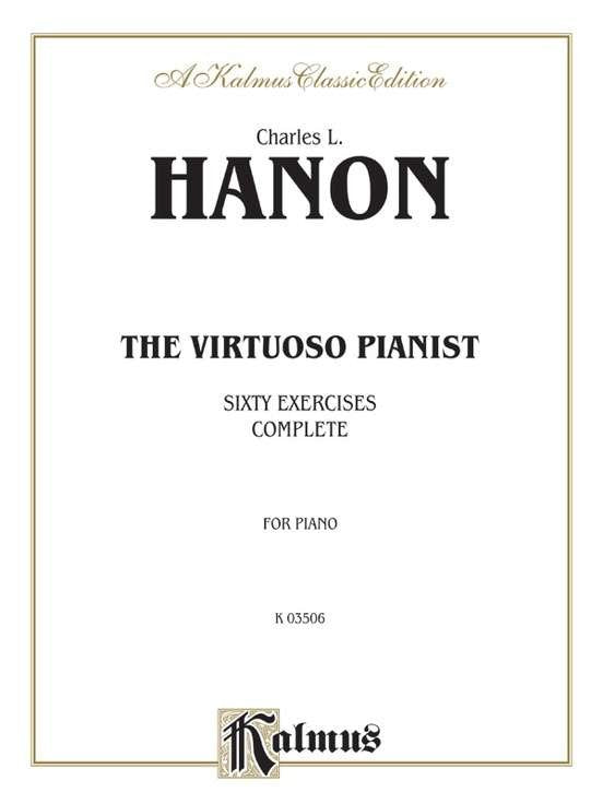 Hanon - the Virtuoso Pianist 60 Exercises Complete
