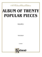 Album of Twenty Popular Pieces Vol 1 for Organ