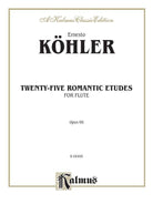 Koehler - 25 Romantic Etudes Op 66 for Flute