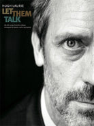 Hugh Laurie - Let Them Talk Pvg