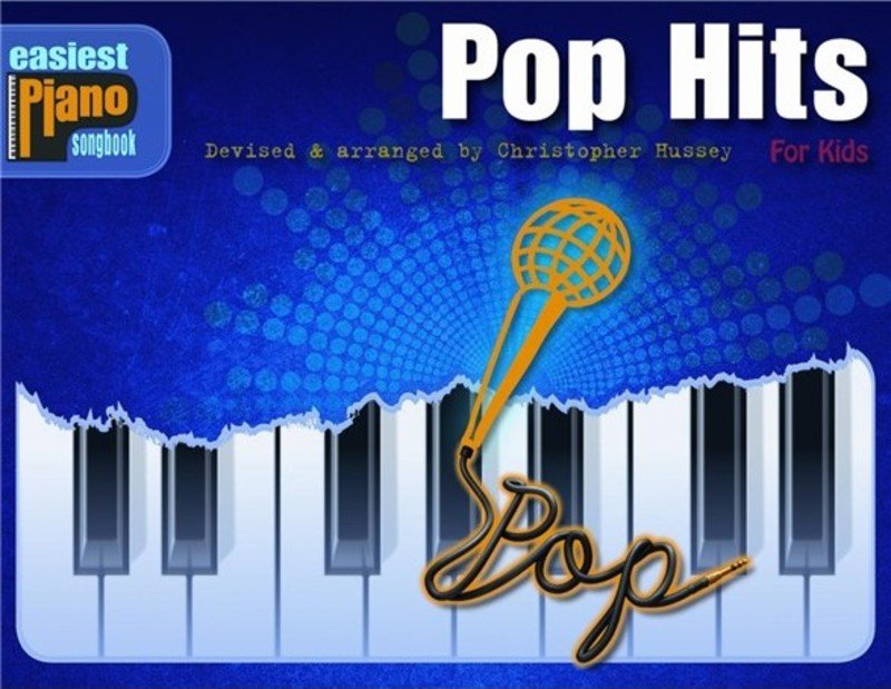 Easiest Piano Songbook Pop Hits for Kids